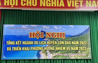 HỘI NGHỊ TỔNG KẾT NGÀNH DU LỊCH HUYỆN CÔN ĐẢO NĂM 2022 VÀ TRIỂN KHAI PHƯƠNG HƯỚNG, NHIỆM VỤ NĂM 2023