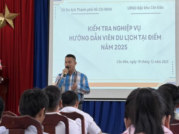 Đặc khu Côn Đảo phối hợp tổ chức kiểm tra nghiệp vụ Hướng dẫn viên du lịch tại điểm năm 2025 trong Khu du lịch quốc gia Côn Đảo