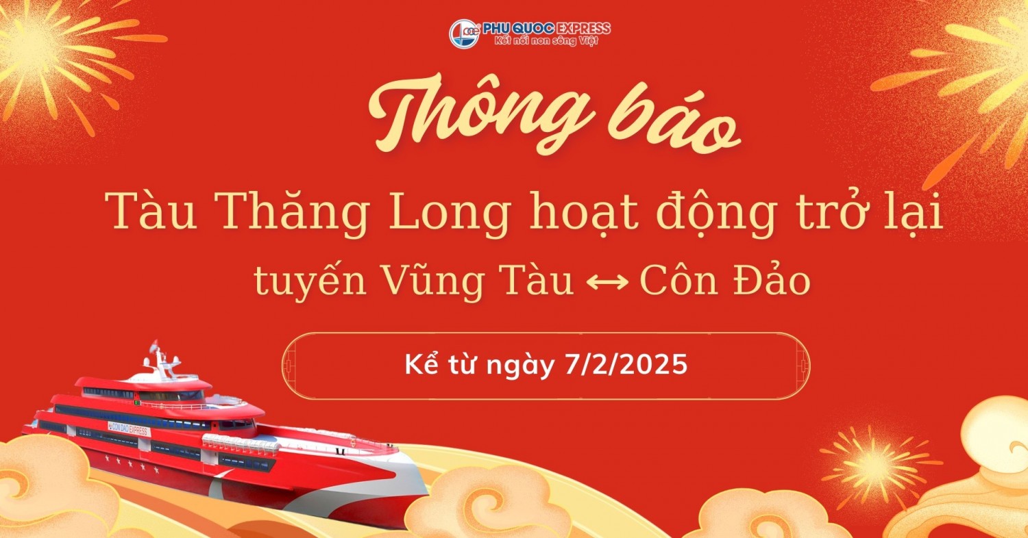 Tàu cao tốc Thăng Long tuyến Vũng Tàu - Côn Đảo chính thức hoạt động trở lại từ ngày 07/02/2025